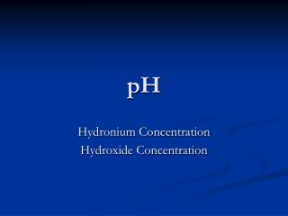 Hydronium Concentration Hydroxide Concentration