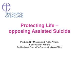 Protecting Life – opposing Assisted Suicide
