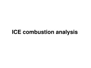 ICE combustion analysis