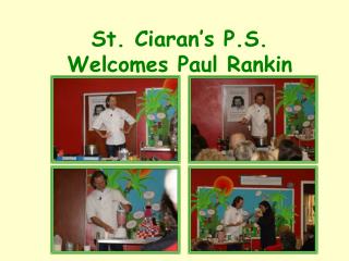 St. Ciaran’s P.S. Welcomes Paul Rankin