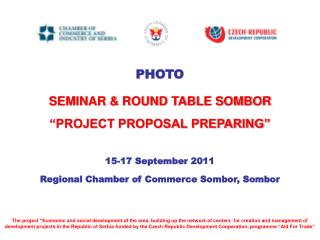 PHOTO SEMINAR &amp; ROUND TABLE SOMBOR “PROJECT PROPOSAL PREPARING” 15-17 September 2011