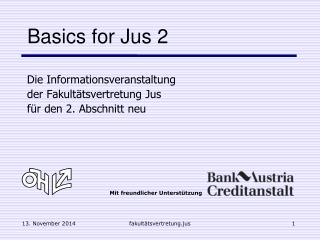 Basics for Jus 2