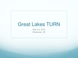 Great Lakes TURN