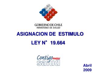 ASIGNACION DE ESTIMULO LEY N°19.664