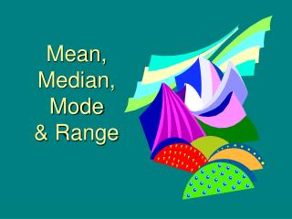 Mean, Median, Mode &amp; Range