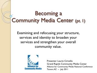Becoming a Community Media Center (pt. 1)