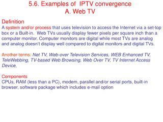 5.6. Examples of IPTV convergence A. Web TV
