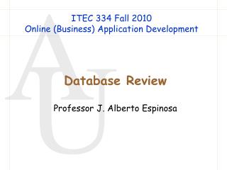 ITEC 334 Fall 2010 Online (Business) Application Development