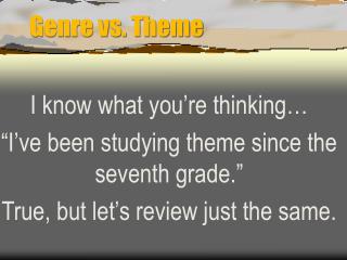 Genre vs. Theme