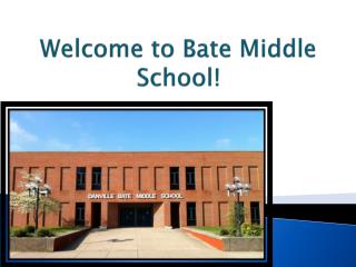 Welcome to Bate Middle School!