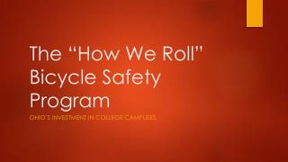 The “How We Roll” Bicycle Safety Program