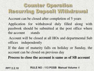 Counter Operation Recurring Deposit Withdrawal