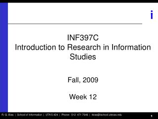 INF397C Introduction to Research in Information Studies Fall, 2009 Week 12