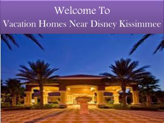 vacation homes near disney kissimmee