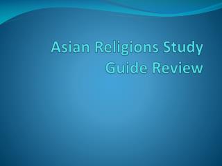 Asian Religions Study Guide Review