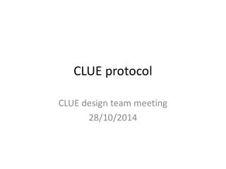 CLUE protocol