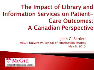 The Impact of Library and Information Services on Patient-Care Outcomes: A Canadian Perspective