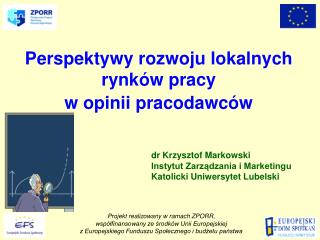 Perspektywy rozwoju lokalnych rynków pracy w opinii pracodawców