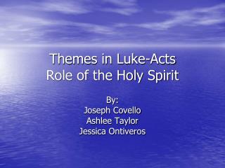 Themes in Luke-Acts Role of the Holy Spirit