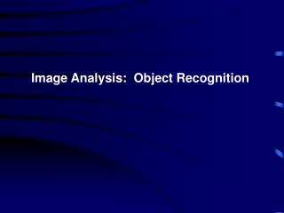 Image Analysis: Object Recognition