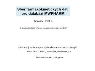 Validovaný software pro optimalizovanou farmakoterapii
