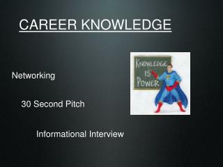 CAREER KNOWLEDGE
