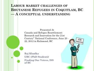 Labour market challenges of Bhutanese Refugees in Coquitlam, BC — A conceptual understanding