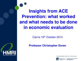 Insights from ACE Prevention: what worked and what needs to be done in economic evaluation
