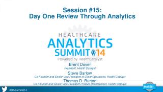 Session #15: Day One Review Through Analytics