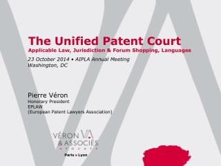 The Unified Patent Court Applicable Law, Jurisdiction &amp; Forum Shopping, Languages