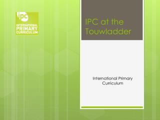 IPC at the Touwladder