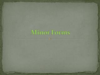 Minor Forms