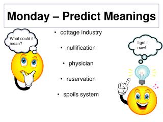 Monday – Predict Meanings