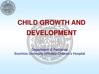 CHILD GROWTH AND DEVELOPMENT