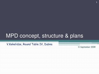 MPD concept, structure &amp; plans