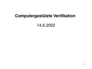 Computergest ützte Verifikation