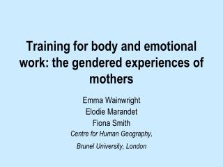 Training for body and emotional work: the gendered experiences of mothers