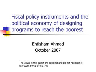 Fiscal policy instruments and the political economy of designing programs to reach the poorest