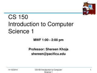 CS 150 Introduction to Computer Science 1