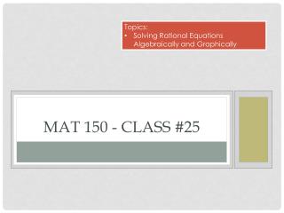 Mat 150 - Class #25