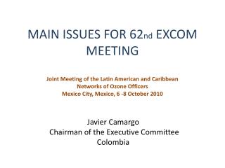 Javier Camargo Chairman of the Executive Committee Colombia
