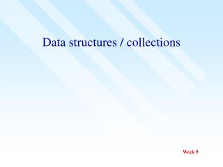 Data structures / collections