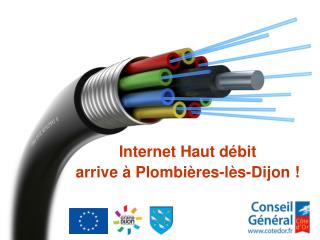 Internet Haut débit arrive à Plombières-lès-Dijon !