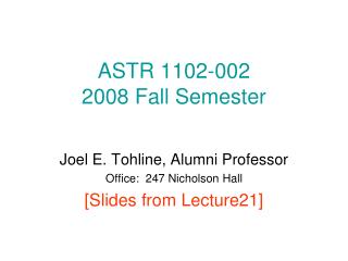 ASTR 1102-002 2008 Fall Semester