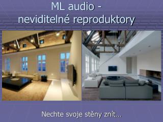 ML audio - neviditelné reproduktory