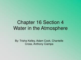 Chapter 16 Section 4 Water in the Atmosphere