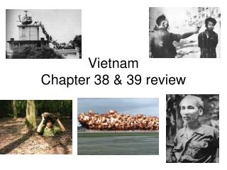 Vietnam Chapter 38 &amp; 39 review