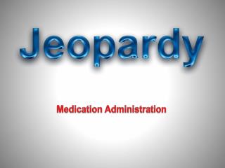 Medication Administration