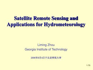 Satellite Remote Sensing and Applications for Hydrometeorology