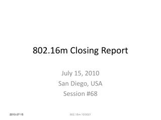 802.16m Closing Report